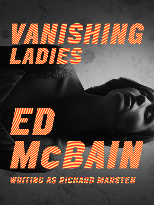 Title details for Vanishing Ladies by Ed McBain - Available